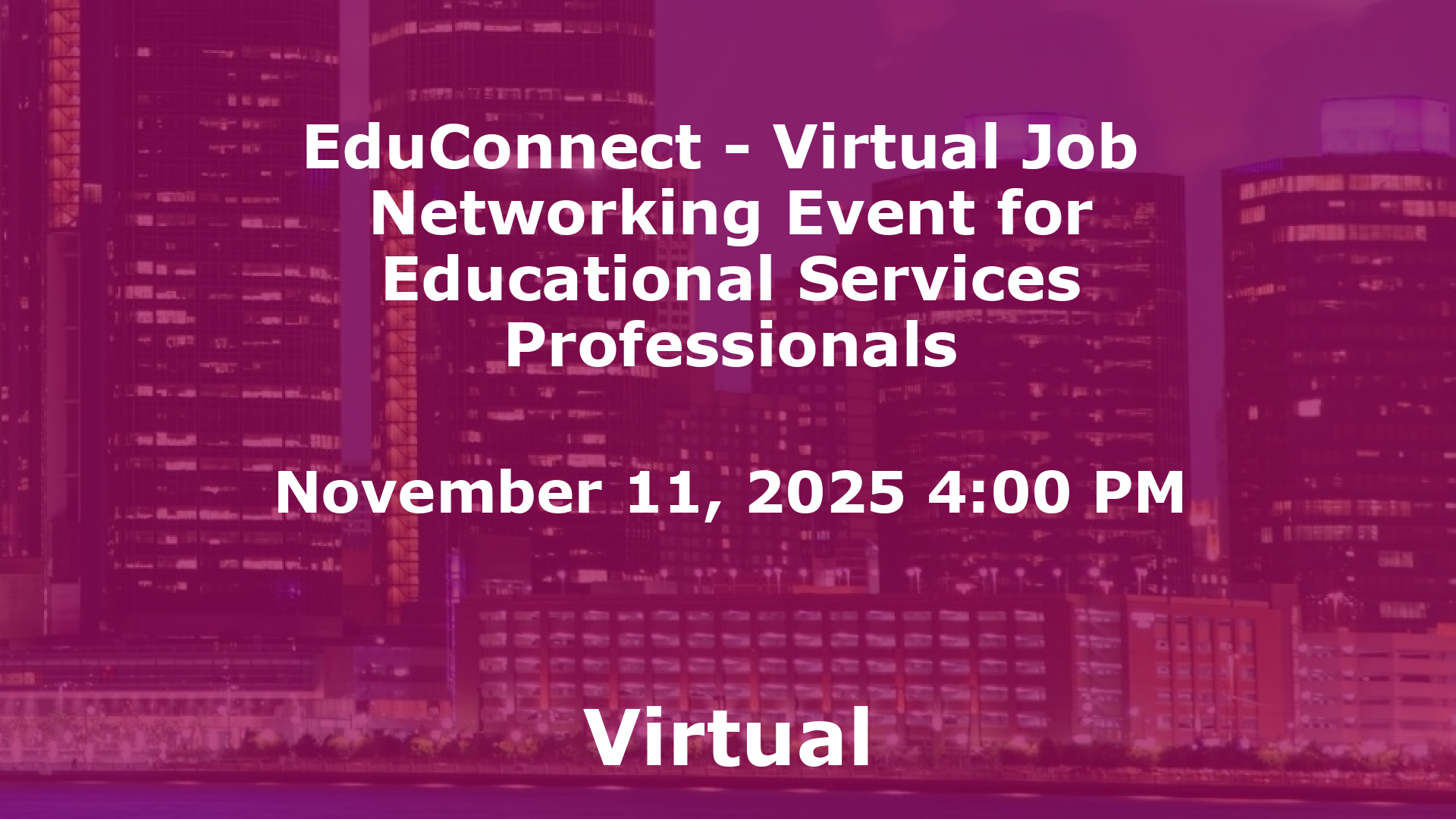 EduConnect - Virtual Job  Networking Event for Educational Services Professionals event image